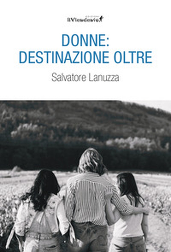 Donne: destinazione oltre - Librerie.coop Donne: destinazione oltre - Librerie.coop