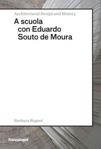 A scuola con Eduardo Souto de Moura - Librerie.coop