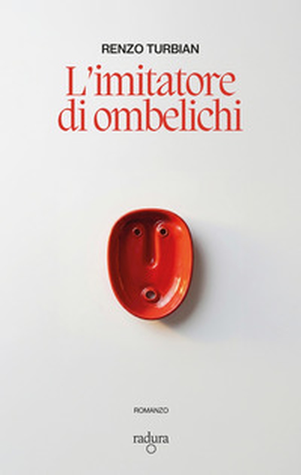 L'imitatore di ombelichi - Librerie.coop