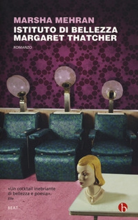 Istituto di bellezza Margaret Thatcher - Librerie.coop