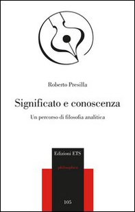 Significato e conoscenza. Un percorso di filosofia analitica - Librerie.coop