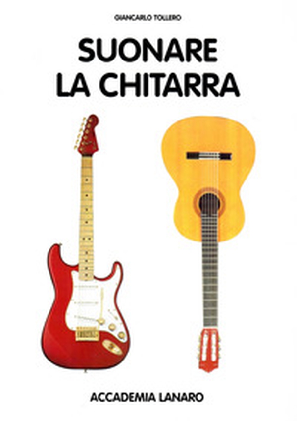 Suonare la chitarra - Librerie.coop Suonare la chitarra - Librerie.coop