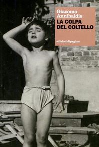 La colpa del coltello - Librerie.coop La colpa del coltello - Librerie.coop