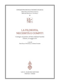 La filosofia, necessità e compiti. Congresso sul pensiero di Maria Adelaide Raschini (Genova, 24 maggio 2019) - Librerie.coop