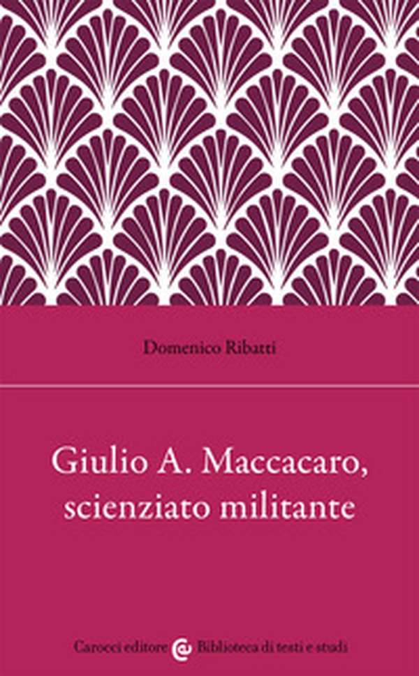Giulio Alfredo Maccacaro, scienziato militante - Librerie.coop Giulio Alfredo Maccacaro, scienziato militante - Librerie.coop