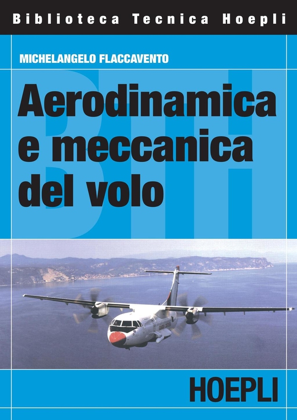 Aerodinamica e meccanica del volo - Librerie.coop Aerodinamica e meccanica del volo - Librerie.coop
