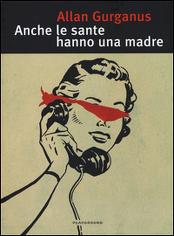Anche le sante hanno una madre - Librerie.coop Anche le sante hanno una madre - Librerie.coop
