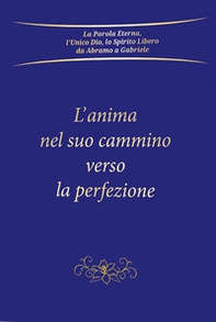 L'anima nel suo cammino verso la perfezione - Librerie.coop
