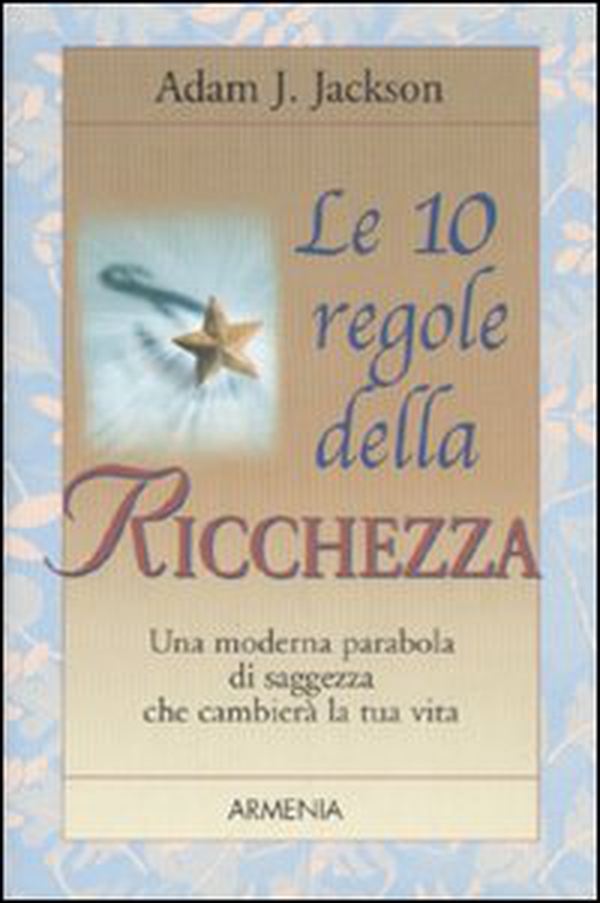 Le 10 regole della ricchezza - Librerie.coop Le 10 regole della ricchezza - Librerie.coop