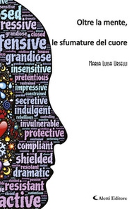 Oltre la mente, le sfumature del cuore - Librerie.coop