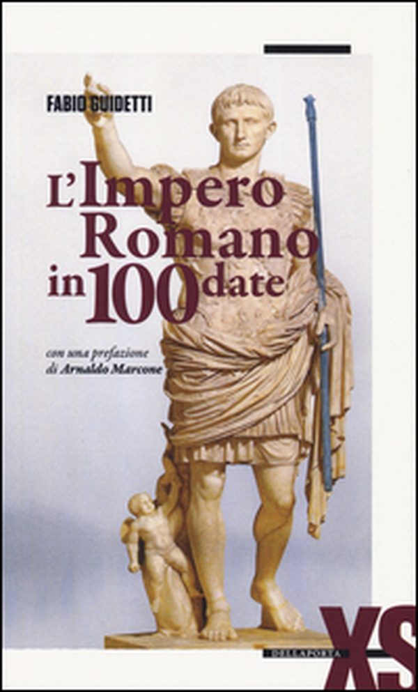 L'impero romano in 100 date - Librerie.coop L'impero romano in 100 date - Librerie.coop