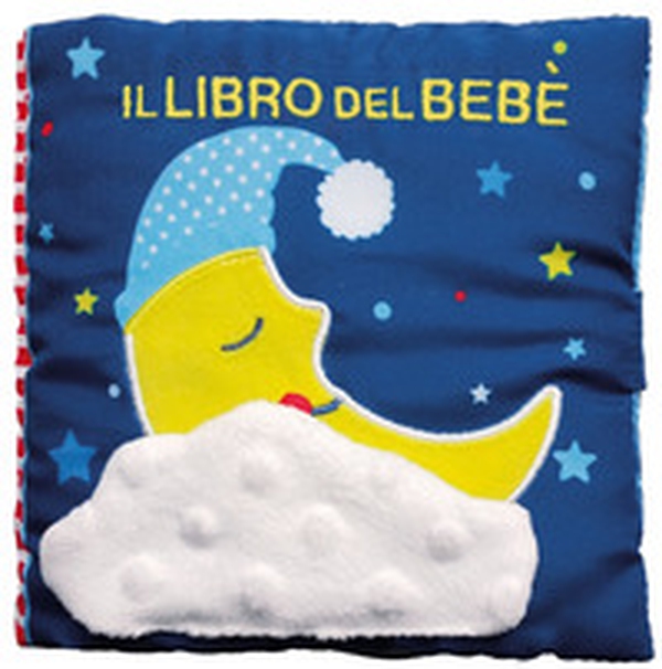 Il libro del bebè. Luna - Librerie.coop Il libro del bebè. Luna - Librerie.coop