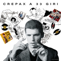 Crepax a 33 giri - Librerie.coop Crepax a 33 giri - Librerie.coop