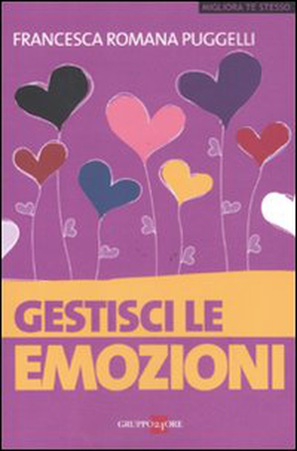 Gestisci le emozioni - Librerie.coop Gestisci le emozioni - Librerie.coop