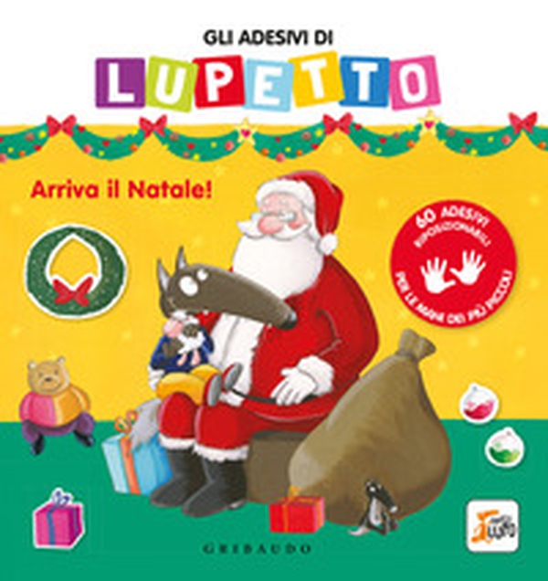 Gli adesivi di Lupetto. Arriva il Natale! Amico lupo - Librerie.coop Gli adesivi di Lupetto. Arriva il Natale! Amico lupo - Librerie.coop