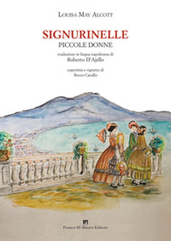 Signurinelle. Piccole donne - Librerie.coop Signurinelle. Piccole donne - Librerie.coop