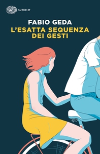L'esatta sequenza dei gesti - Librerie.coop L'esatta sequenza dei gesti - Librerie.coop