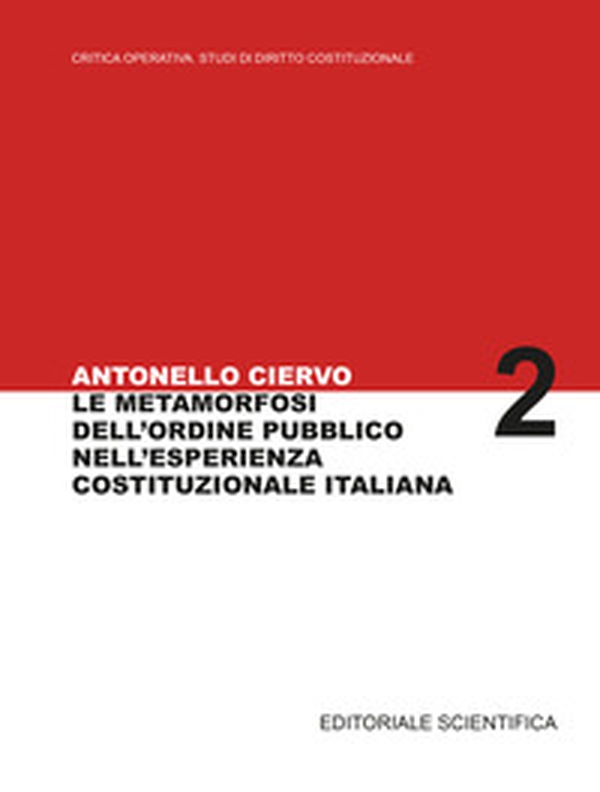 La metamorfosi dell'ordine pubblico nell'esperienza costituzionale italiana - Librerie.coop La metamorfosi dell'ordine pubblico nell'esperienza costituzionale italiana - Librerie.coop