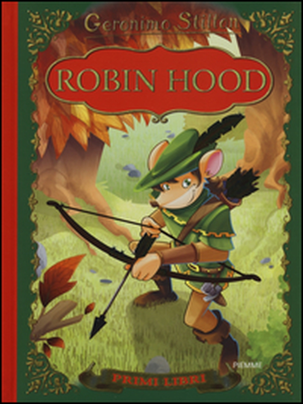 Robin Hood. Con App per tablet e smartphone - Librerie.coop Robin Hood. Con App per tablet e smartphone - Librerie.coop