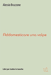 Addomesticare una volpe - Librerie.coop