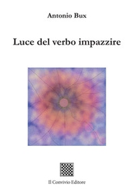 Luce del verbo impazzire - Librerie.coop Luce del verbo impazzire - Librerie.coop