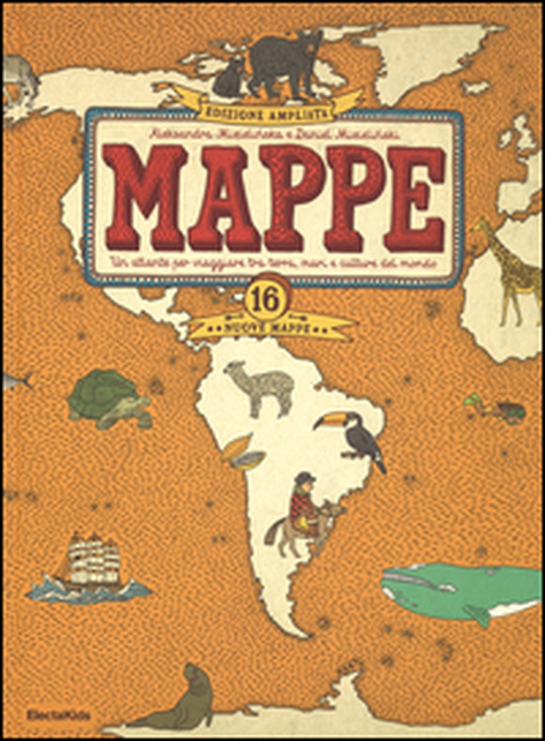 Mappe. Un atlante per viaggiare tra terra, mari e culture del mondo - Librerie.coop Mappe. Un atlante per viaggiare tra terra, mari e culture del mondo - Librerie.coop