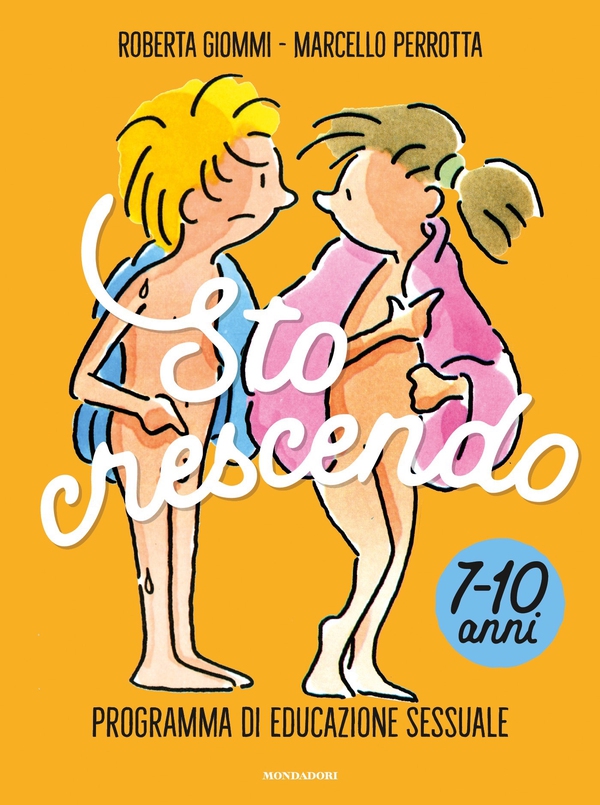 Sto crescendo. Programma di educazione sessuale 7-10 anni - Librerie.coop Sto crescendo. Programma di educazione sessuale 7-10 anni - Librerie.coop