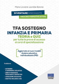 TFA sostegno infanzia e primaria. Teoria e quiz per tutte le prove di accesso ai corsi di specializzazione - Librerie.coop