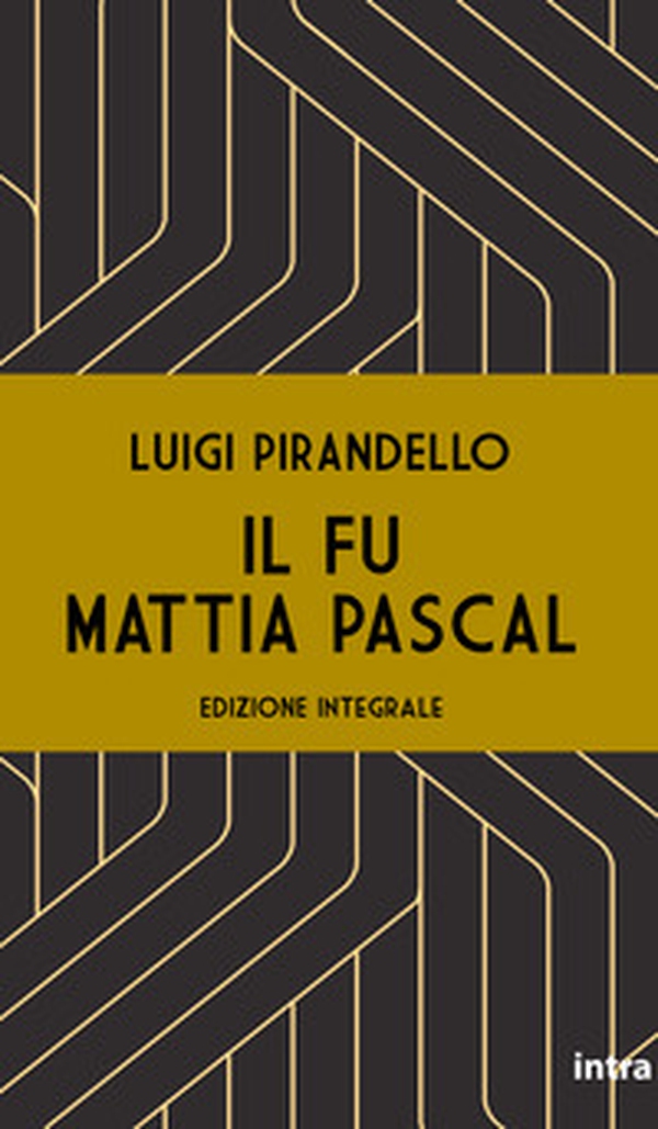 Il fu Mattia Pascal - Librerie.coop Il fu Mattia Pascal - Librerie.coop