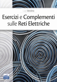 Esercizi e complementi sulle reti elettriche - Librerie.coop