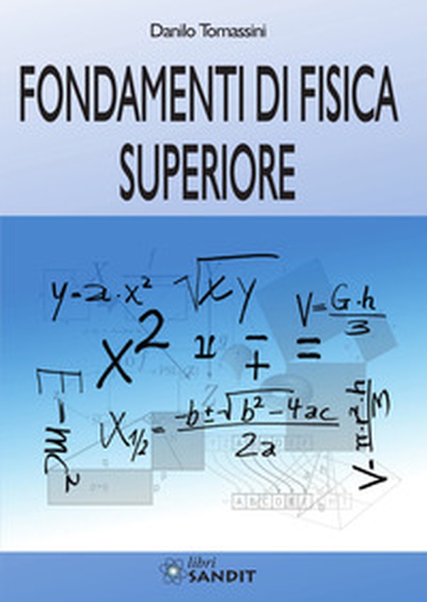 Fondamenti di fisica superiore - Librerie.coop Fondamenti di fisica superiore - Librerie.coop