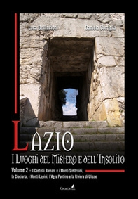 Lazio. I luoghi del mistero e dell'insolito - Vol. 2 - Librerie.coop