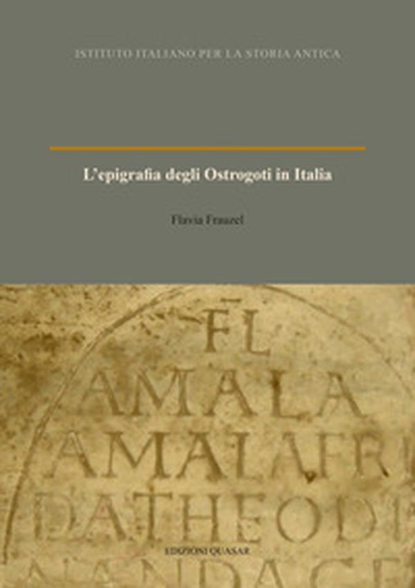 L'epigrafia degli Ostrogoti in Italia - Librerie.coop L'epigrafia degli Ostrogoti in Italia - Librerie.coop