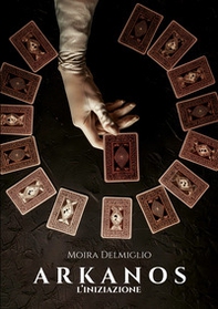 Arkanos. L'iniziazione - Librerie.coop