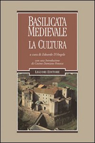 Basilicata medievale. La cultura - Librerie.coop