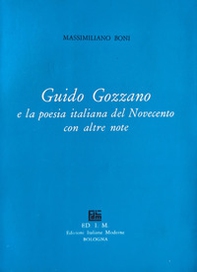 Guido Gozzano e la poesia italiana del Novecento e altre note - Librerie.coop