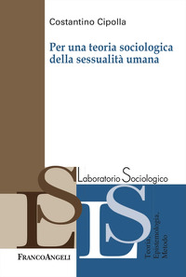 Per una teoria sociologica della sessualità umana - Librerie.coop Per una teoria sociologica della sessualità umana - Librerie.coop