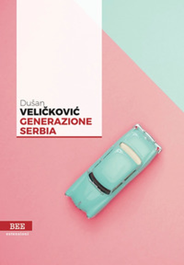Generazione Serbia - Librerie.coop Generazione Serbia - Librerie.coop