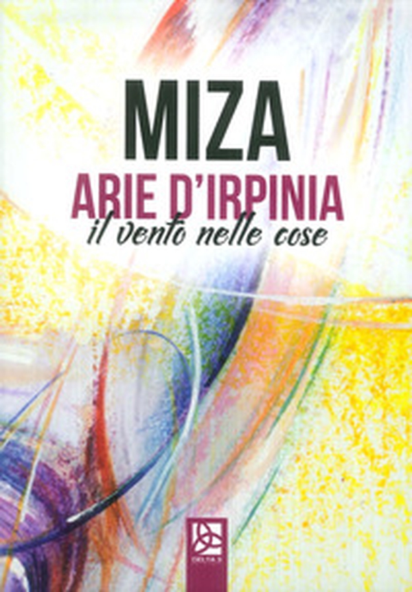 Arie d'Irpinia. Il vento nelle cose - Librerie.coop
