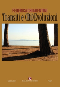 Transiti e (ri)evoluzioni - Librerie.coop Transiti e (ri)evoluzioni - Librerie.coop