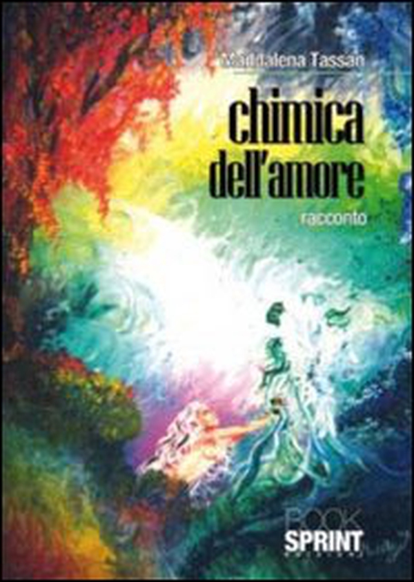 Chimica dell'amore - Librerie.coop Chimica dell'amore - Librerie.coop
