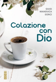 Colazione con Dio - Librerie.coop