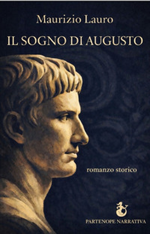 Il sogno di Augusto - Librerie.coop