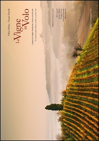 Le vigne in volo. I vigneti di Langhe, Monferrato e Roero visti dal cielo. Ediz. italiana e inglese - Librerie.coop