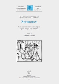 Sermones. I cinque sermoni su san Luigi re, «quasi ymago Dei in terris» - Librerie.coop