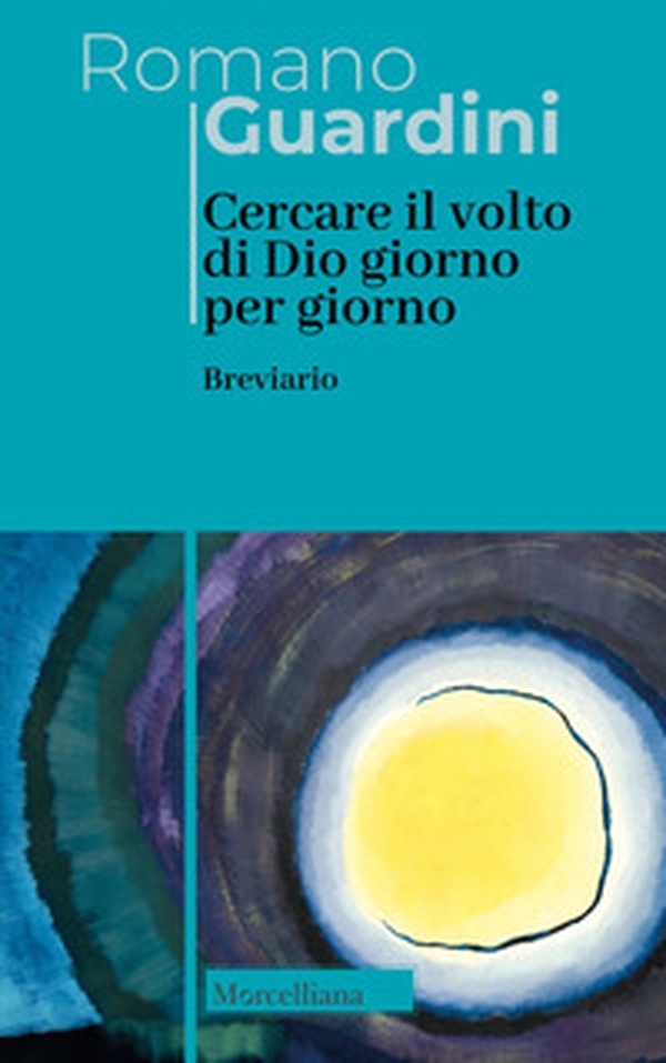 Cercare il volto di Dio. Giorno per giorno. Breviario - Librerie.coop Cercare il volto di Dio. Giorno per giorno. Breviario - Librerie.coop