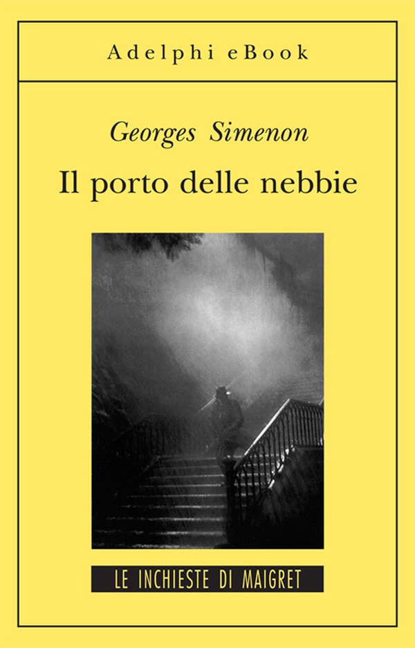 Il porto delle nebbie - Librerie.coop Il porto delle nebbie - Librerie.coop