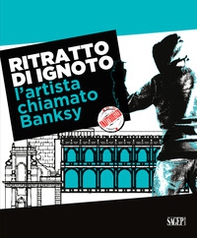 Ritratto di ignoto. L'artista chiamato Banksy. Catalogo della mostra (Palermo, 7 ottobre 2020-17 gennaio 2021). Ediz. italiana e inglese - Librerie.coop Ritratto di ignoto. L'artista chiamato Banksy. Catalogo della mostra (Palermo, 7 ottobre 2020-17 gennaio 2021). Ediz. italiana e inglese - Librerie.coop