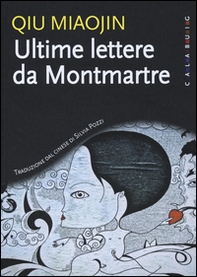Ultime lettere da Montmartre - Librerie.coop