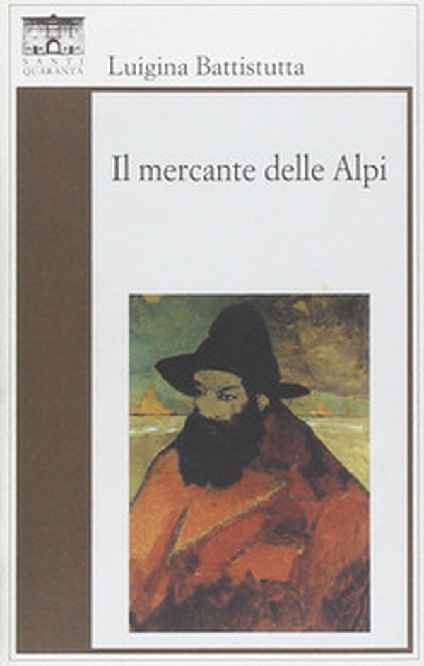 Il mercante delle Alpi - Librerie.coop Il mercante delle Alpi - Librerie.coop